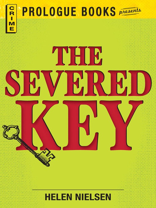 Title details for The Severed Key by Helen Nielsen - Available
